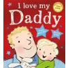 Hachette Children's Book I Love My Daddy | Giles Andreae