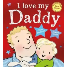 Hachette Children's Book I Love My Daddy | Giles Andreae egyéb könyv