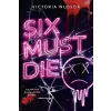 Hachette Children's Book Six Must Die | Victoria Wlosok
