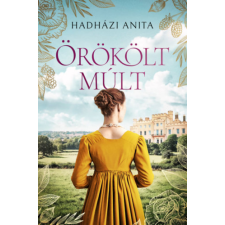 Hadházi Anita - Örökölt múlt egyéb könyv