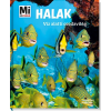 - - HALAK - VÍZ ALATTI CSODAVILÁG - MI MICSODA