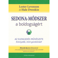 Hale Dwoskin, Lester Levenson - Sedona-módszer a boldogságért egyéb könyv