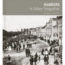  Hamburg in frühen Fotografien – Jan Zimmermann idegen nyelvű könyv