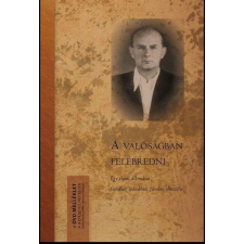  Hamvas Béla: A valóságban felébredni. társadalom- és humántudomány