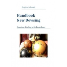 Handbook New Dowsing – Brigitta Schmidt idegen nyelvű könyv