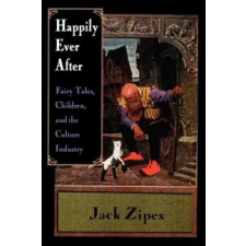  Happily Ever After – Jack D. Zipes idegen nyelvű könyv