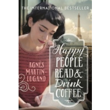  Happy People Read and Drink Coffee – Agnes Martin-Lugand idegen nyelvű könyv