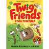 Hardie Grant Books Twig Friends Stick Together | Ben Wood