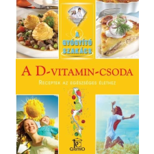Hargitai György, Csigó László A D-vitamin-csoda gasztronómia