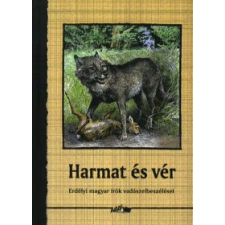 HARMAT ÉS VÉR - ERDÉLYI MAGYAR ÍRÓK VADÁSZELBESZÉLÉSEI irodalom