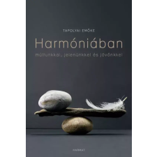 Harmat Harmóniában múltunkkal, jelenünkkel, jövőnkkel egyéb e-könyv