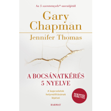 Harmat Kiadó Alapítvány A bocsánatkérés 5 nyelve - Garry Chapman és Jennifer Thomas életmód, egészség