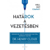 Harmat Kiadó Alapítvány Határok a vezetésben - Dr. Henry Cloud