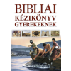 Harmat Kiadó Bibliai kézikönyv gyerekeknek (új kiadás)