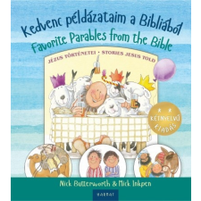 Harmat Kiadó Kedvenc példázataim a Bibliából - Favorite Parables from the Bible (A) gyermek- és ifjúsági könyv