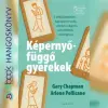 Harmat Kiadó Képernyőfüggő gyerekek