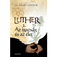 Harmat Luther II. - Az igazság és az élet egyéb e-könyv
