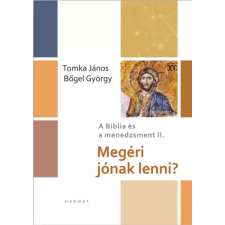Harmat Megéri jónak lenni? egyéb e-könyv