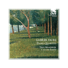 Harmonia Mundi Trio Wanderer, Antoine Tamestit - Fauré: Piano Quartets (Cd) klasszikus