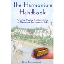  Harmonium Handbook – Satyaki Kraig Brockschmidt idegen nyelvű könyv