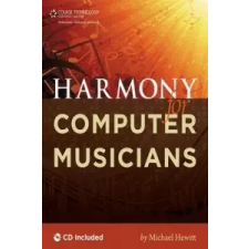  Harmony for Computer Musicians – Michael Hewitt idegen nyelvű könyv