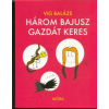  Három bajusz gazdát keres (2. kiadás)