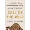Harper Collins Publishers Call of the Wild | JOHNSON  KIMBERLY AN