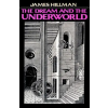 Harper Collins Publishers Dream and the Underworld | James Hillman