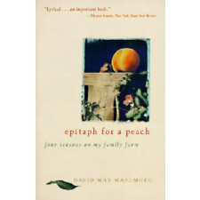 Harper Collins Publishers Epitaph for a Peach | David M. Masumoto egyéb könyv