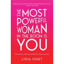 Harper Collins Publishers Most Powerful Woman in the Room Is You | Lydia Fenet egyéb könyv