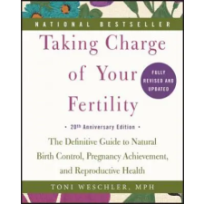 Harper Collins Publishers Taking Charge of Your Fertility | Toni Weschler egyéb könyv