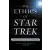 Harper Collins Publishers The Ethics of Star Trek | Judith Barad, Ed Robertson