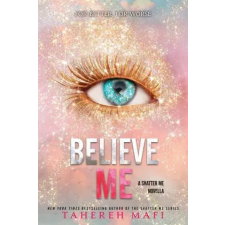 HarperCollins Believe Me | Tahereh Mafi egyéb könyv