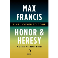 HarperCollins Honor &amp; Heresy | FRANCIS MAX egyéb könyv