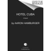 HarperCollins Hotel Cuba | Aaron Hamburger