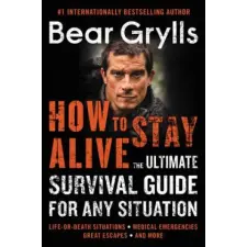 HarperCollins How to Stay Alive | Bear Grylls egyéb könyv