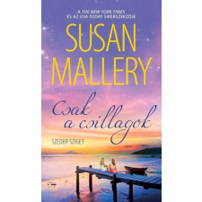 HarperCollins Magyarország Susan Mallery - Csak ?a csillagok regény