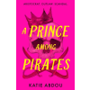 HarperCollins Publishers A Prince Among Pirates | Katie Abdou