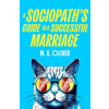 HarperCollins Publishers A Sociopath's Guide to a Successful Marriage | M. K. Oliver