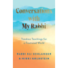HarperCollins Publishers Conversations with My Rabbi | Rabbi Eli Schlanger