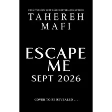 HarperCollins Publishers Escape Me | Tahereh Mafi egyéb könyv