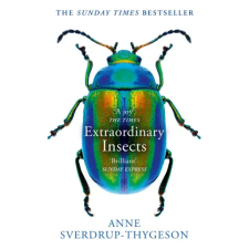 HarperCollins Publishers Extraordinary Insects | Anne Sverdrup-Thygeson egyéb könyv
