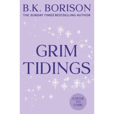 HarperCollins Publishers Grim Tidings | B.K. Borison egyéb könyv