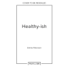 HarperCollins Publishers Healthy-ish | PETERSEN EMMA