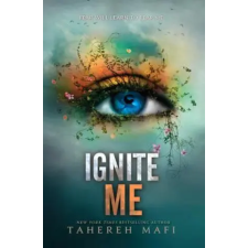 HarperCollins Publishers Ignite Me | Tahereh Mafi egyéb könyv