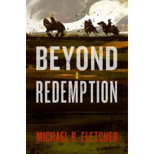 HarperCollins Publishers Inc Beyond Redemption | Michael R Fletcher egyéb könyv