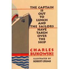 HarperCollins Publishers Inc Captain is Out to Lunch | Charles Bukowski egyéb könyv