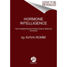 HarperCollins Publishers Inc Hormone Intelligence | Romm,Aviva,M.D. egyéb könyv