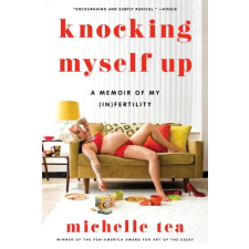 HarperCollins Publishers Inc Knocking Myself Up | Michelle Tea egyéb könyv