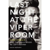 HarperCollins Publishers Inc Last Night at the Viper Room | Gavin Edwards